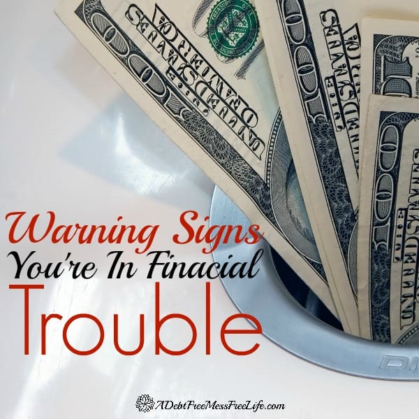 Ever wonder if you're in financial trouble? I know this list really HELPED me to recognize how big my money woes really were. It CHANGED my thinking and put me on the right track to get out of debt! 