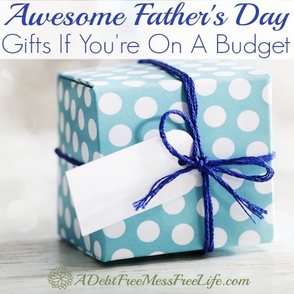 Living life on a budget? These Father's Day gifts will sure to please. Gift ideas you can purchase from the kids or for the dad in your life! 