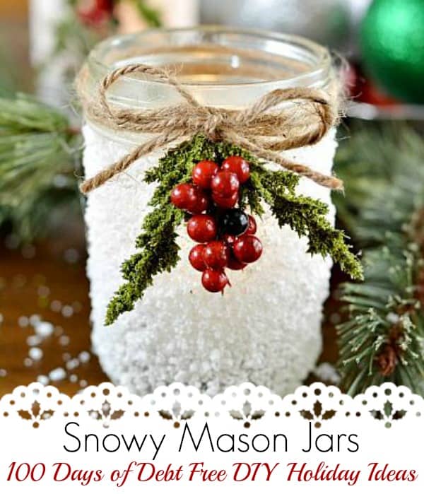 Christmas in a jar! This lovely DIY holiday craft can be given as a gift too or use it on the mantel or walkway as a luminary. Visit our 100 Days of Debt Free DIY Holiday Ideas for more recipes, decorating ideas, crafts, homemade gift ideas holiday budget tips and much more! 