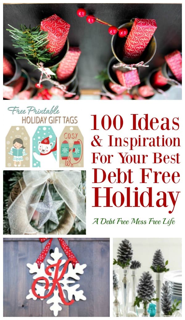 100 Ideas and Inspiration for your best debt free holiday ever! Recipes, decorations, crafts, gifts and recipes hand picked for their budget friendliness! 