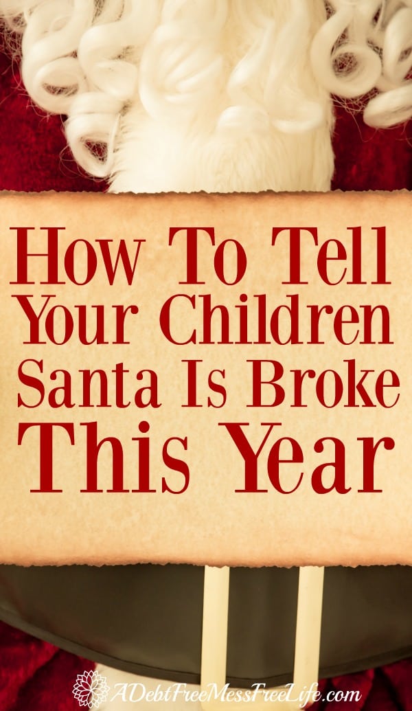 Does your Christmas tradition include big time debt? The decorations, tree trimmings, gifts and recipes can really blow the budget. What do you do when you have to tell the kids Santa is broke?