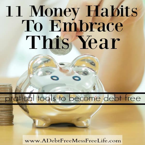 Looking to change your money situation? Learning these 11 habits can transform your personal finances and get your out of debt!