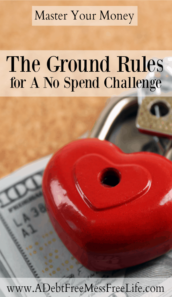 Ever wonder what goes in to the Ground Rules for a No Spend Challenge? The strategy I share helps to ensure you're saving money and managing your budget appropriately all month long but is completely dependant on your specific needs!